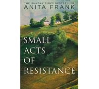 Small Acts of Resistance - Anita Frank - HQ - ebook (ePub) - Livre