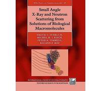 Small Angle X-Ray And Neutron Scattering From Solutions Of Biological Macromolecules