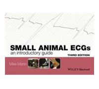 Small Animal ECGs by Martin & Mike The Veterinary Cardiorespiratory Centre & UK Mike Martin, (Auteur)