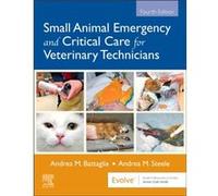 Small Animal Emergency and Critical Care for Veterinary Technicians - Steele Andrea M. VTSECCLife Chair of Animal Care Programs Conestoga College Kitchene Steele Andrea M. VTSECCLife Chair of Animal C