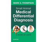 Thompson – Small Animal Medical Differential Diagnosis: Livre de listes – 3e édition – Livre en VO