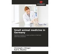 Small animal medicine in Germany: Statistical analysis of case numbers in German veterinary practices