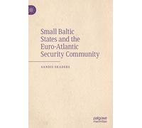 Small Baltic States And The Euro-Atlantic Security Community