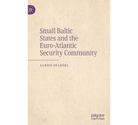 Small Baltic States And The Euro-Atlantic Security Community