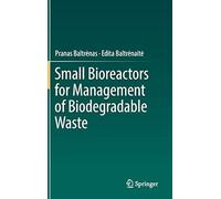 Small Bioreactors For Management Of Biodegradable Waste