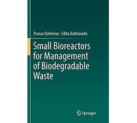 Small Bioreactors For Management Of Biodegradable Waste