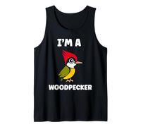 Small Bird Woodpeckers Cute Quote I'm a Woodpecker Débardeur