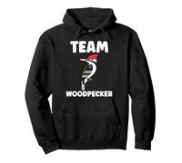 Small Bird Woodpeckers Cute Quote Team Woodpecker Sweat à Capuche