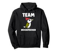 Small Bird Woodpeckers Cute Quote Team Woodpecker Sweat à Capuche