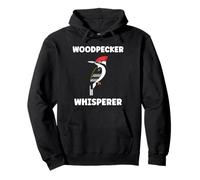 Small Bird Woodpeckers Cute Quote Whisperer Woodpecker Sweat à Capuche
