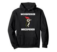 Small Bird Woodpeckers Cute Quote Whisperer Woodpecker Sweat à Capuche