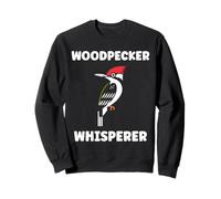 Small Bird Woodpeckers Cute Quote Whisperer Woodpecker Sweatshirt