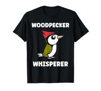 Small Bird Woodpeckers Cute Quote Whisperer Woodpecker T-Shirt