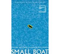 Small Boat A Novel - Vincent Delecroix - Mariner Books - ebook (ePub) - Livre