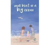Small Boat In A Big Ocean
