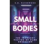 Small Bodies: A Psychological Medical Thriller and Dark Romance