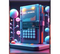 Small Business Balance Note Book: A Complete Financial Organizer for Tracking Assets, Liabilities, and Equity