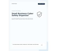 Small Business Cyber Safety Workbook: A Plain-English Organizer for Business Accounts, Access Review, MFA, Devices, Backups, Vendors, Payment Caution, and Monthly Security Habits