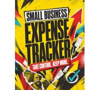 Small Business Expense Tracker: 12-Month Income, Expense, Mileage, and Profit & Loss Record Book for Small Business Owners and the Self-Employed