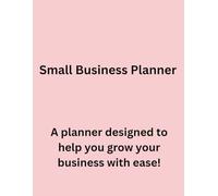 Small Business Planner: Perfect for Entrepreneurs