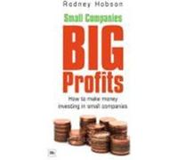 Small Companies, Big Profits Robert Hobson (Auteur)