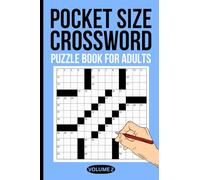 Small Crossword Puzzle Book for Adults : Pocket Size Edition: 50 Mini Crosswords for Relaxation, Brain Exercise, and On-the-Go Fun