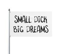 Small Dick Big Dreams Drapeau décoratif d'extérieur de qualité supérieure 0,9 x 1,5 m - Couleurs vives, coupe-vent et résistant à l'eau - Idéal pour le jardin et les événements