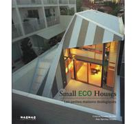 Small Eco Houses: Les petites maisons écologiques