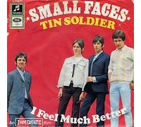 Small Faces - 7" VINYL - SINGLE = TIN SOLDIER / I FEEL MUCH BETTER