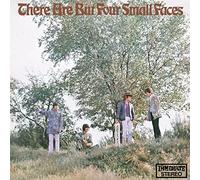 Small faces - There are but four small faces