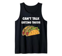 Small Fastfood funny Taco quote can't talk eating tacos Débardeur