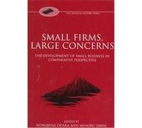 Small Firms, Large Concerns, Fuji Conference Series III International Conference on Business History 1997) (Auteur)