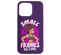 Small Frames Big Gains Funny Fitness Gym Citation Petite Femme Coque pour iPhone 15 Pro Max