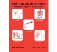 Small Gasoline Engines by Harry Hoerner Harry Hoerner, W.Forrest Bear (Auteur)