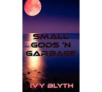 Small Gods 'n Garbage