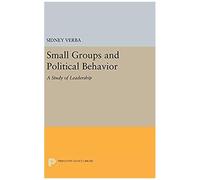 Small Groups And Political Behavior