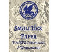 Small Hex Paper for RPG Campaigns and Wargaming: Grpah Paper 5 per inch Hex for creating Your Very Own RPG Experience And Wargaming Scenarios