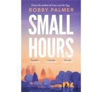 Small Hours by Bobby Palmer Bobby Palmer (Auteur)
