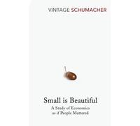 Small Is Beautiful by E F Schumacher(1905-06-15)