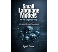 Small Language Models for AI Engineering: Hands-On Training, Fine-Tuning, DPO Alignment, Colab Workflows, and Private On-Device Deployment