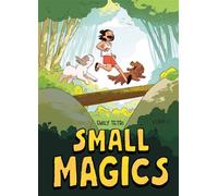 Small Magics A Graphic Novel - Emily Tetri - First Second - ebook (ePub) - Livre