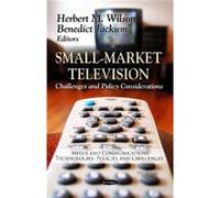 Small-Market Television Edited by Benedict Jackson Edited by Herbert M Wilson (Auteur)