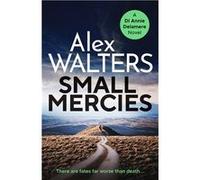 Small Mercies | Alex Walters