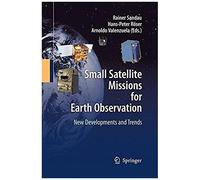 Small Satellite Missions For Earth Observation