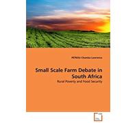 Small Scale Farm Debate In South Africa: Rural Poverty And Food Security