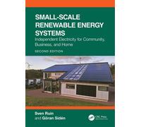 Small-Scale Renewable Energy Systems Independent Electricity for Community, Business, and Home - Sven Ruin - CRC Press - ebook (ePub) - Livre