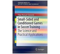 Small-Sided And Conditioned Games In Soccer Training