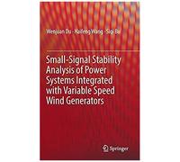Small-Signal Stability Analysis Of Power Systems Integrated With Variable Speed Wind Generators