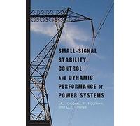 Small-Signal Stability, Control And Dynamic Performance Of Power Systems