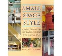 Small Space Style Emma Scattergood (Auteur)